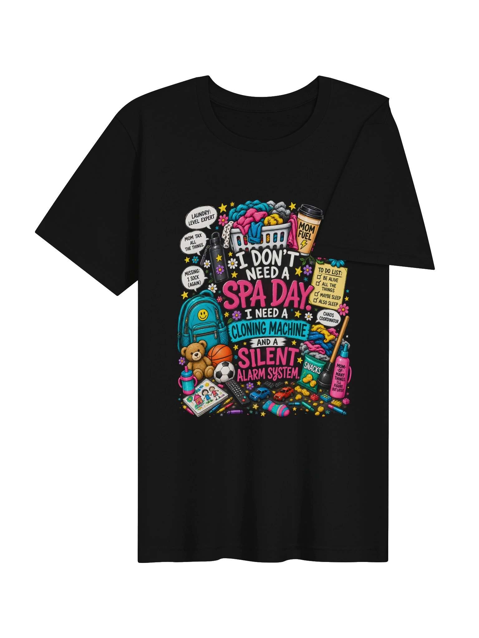 I Don't Need a Spa Day Mom Life T-Shirt product image (4)