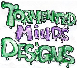 Tormented Minds Designs