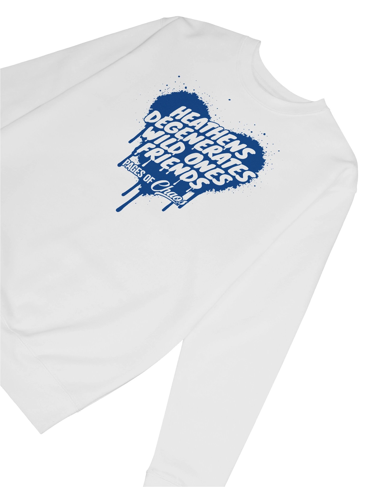 Heathens, Degenerates, Wild Ones, and Friends Sweatshirt (Blue Text) product image (6)