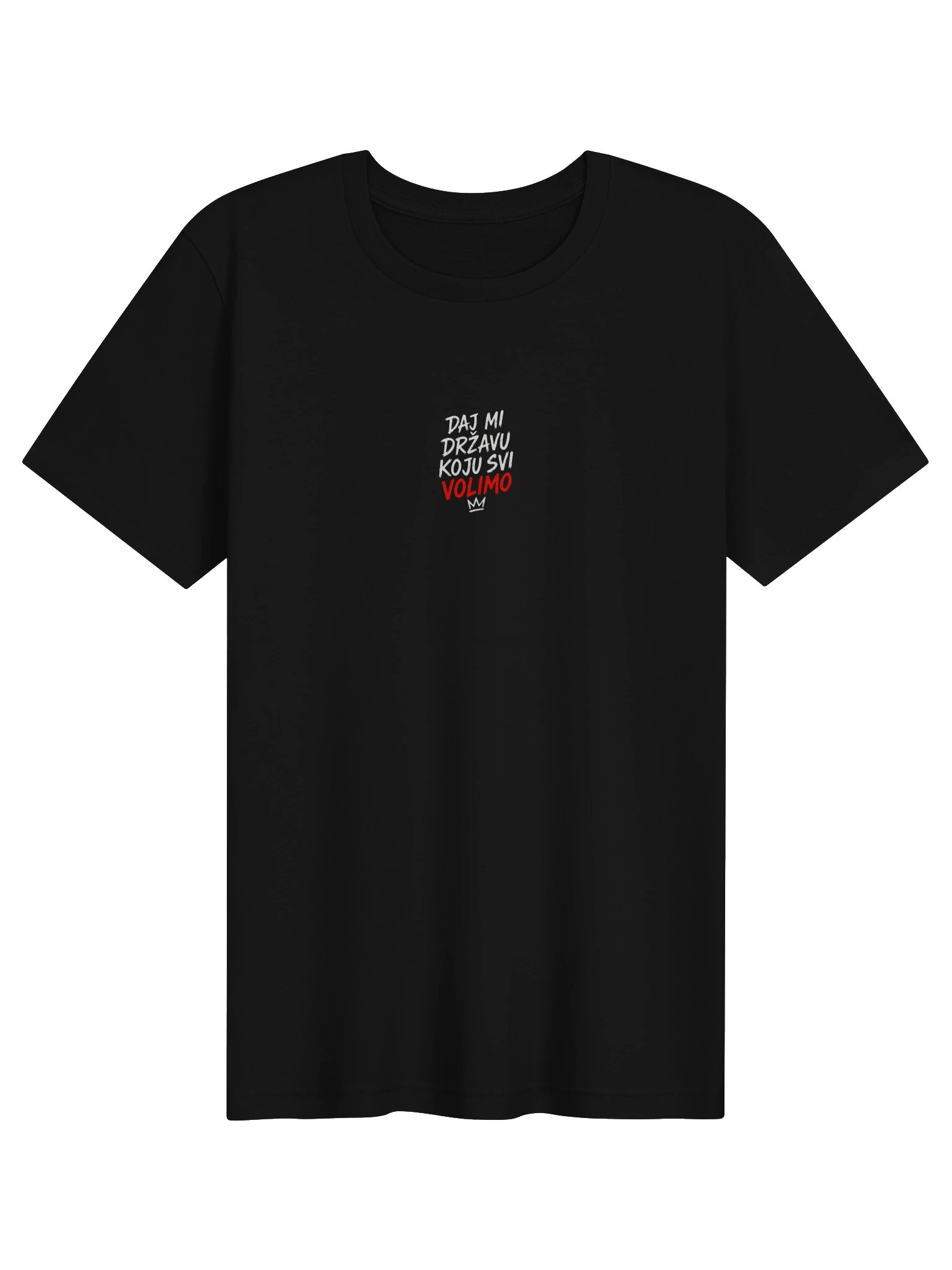 DAJ MI DRŽAVU KOJU SVI VOLIMO | Black T-Shirt product image (1)