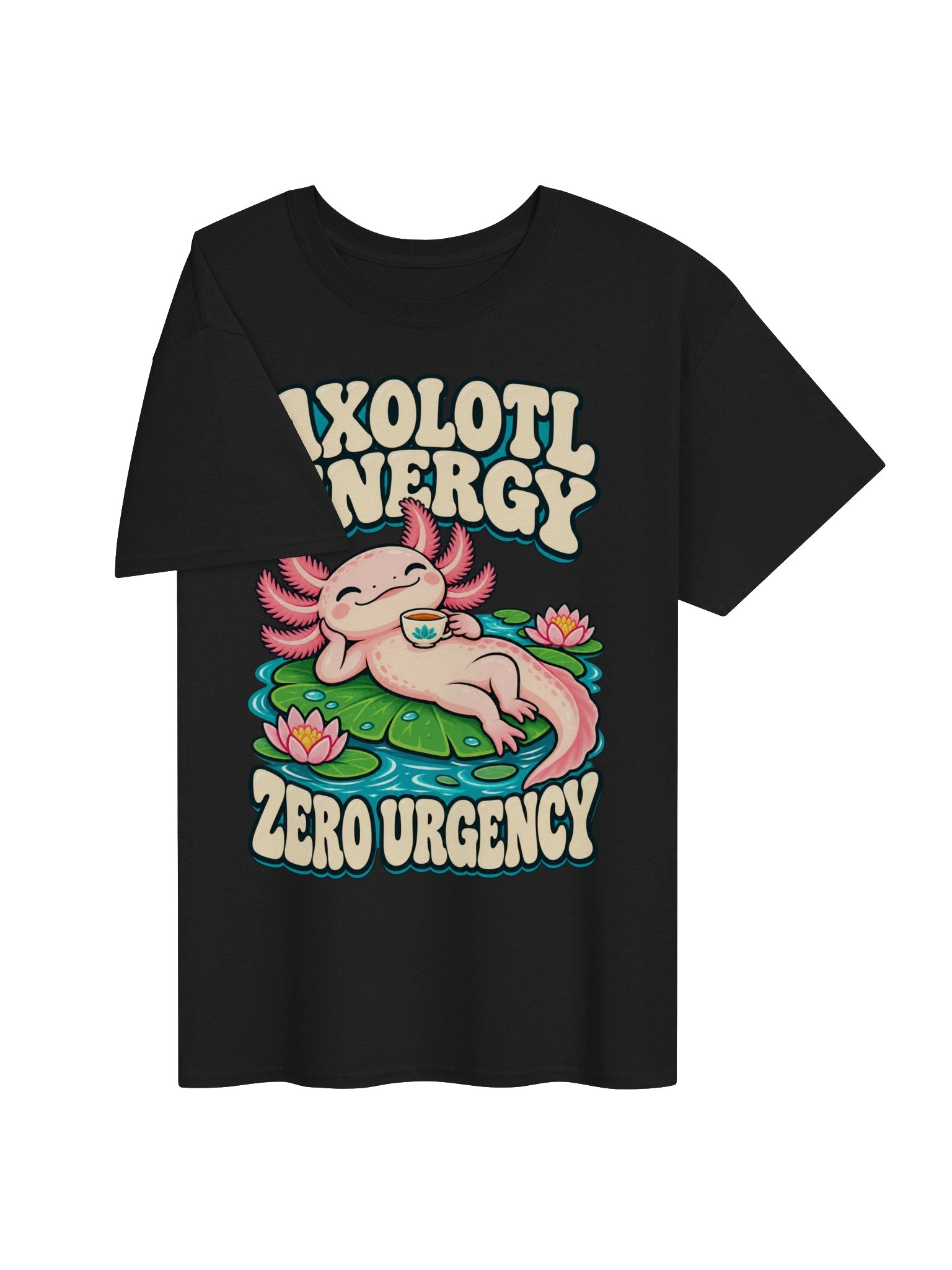 Axolotl Energy Zero Urgency T-Shirt product image (3)