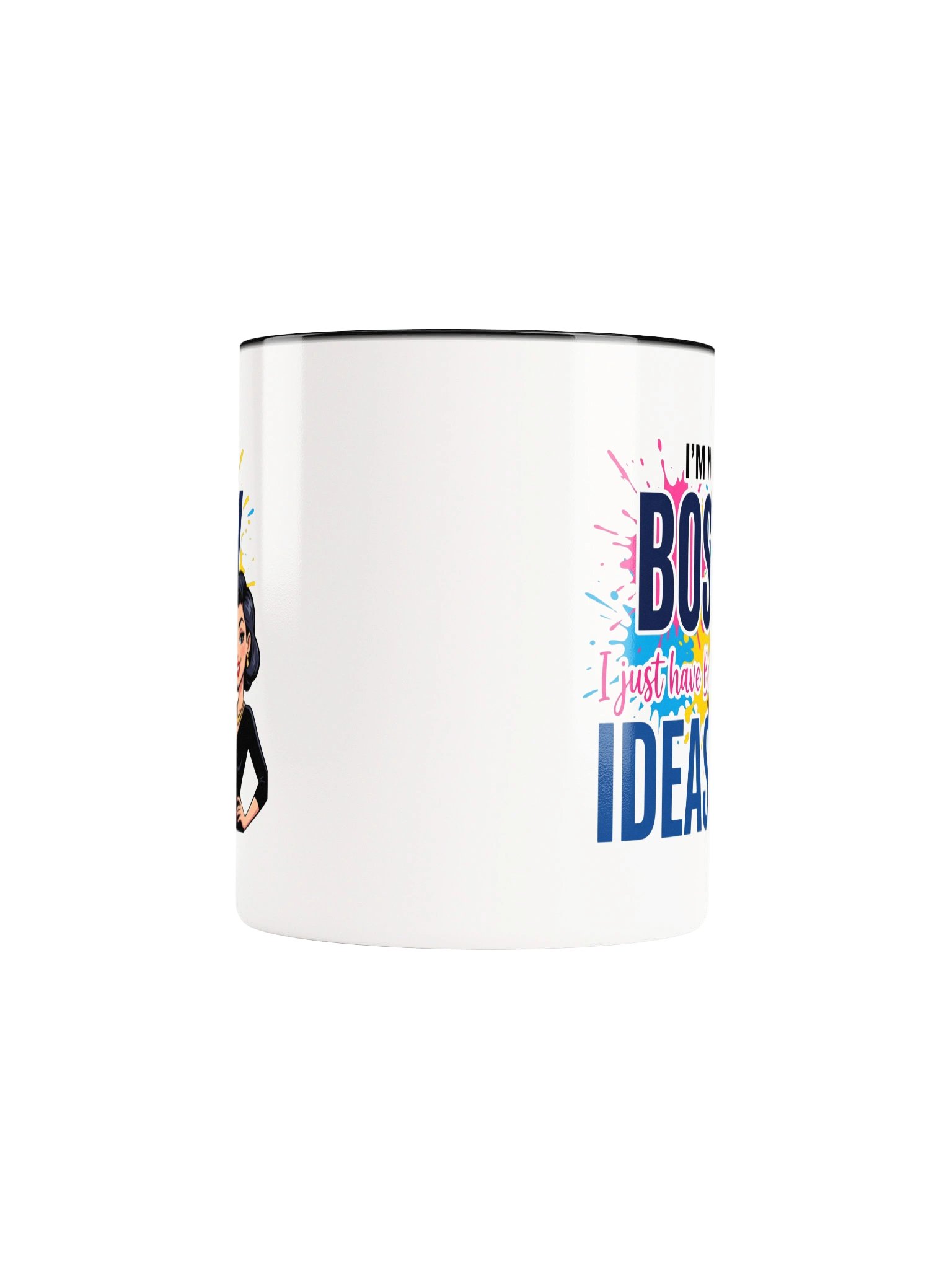 I'm Not Bossy I Just Have Better Ideas product image (5)