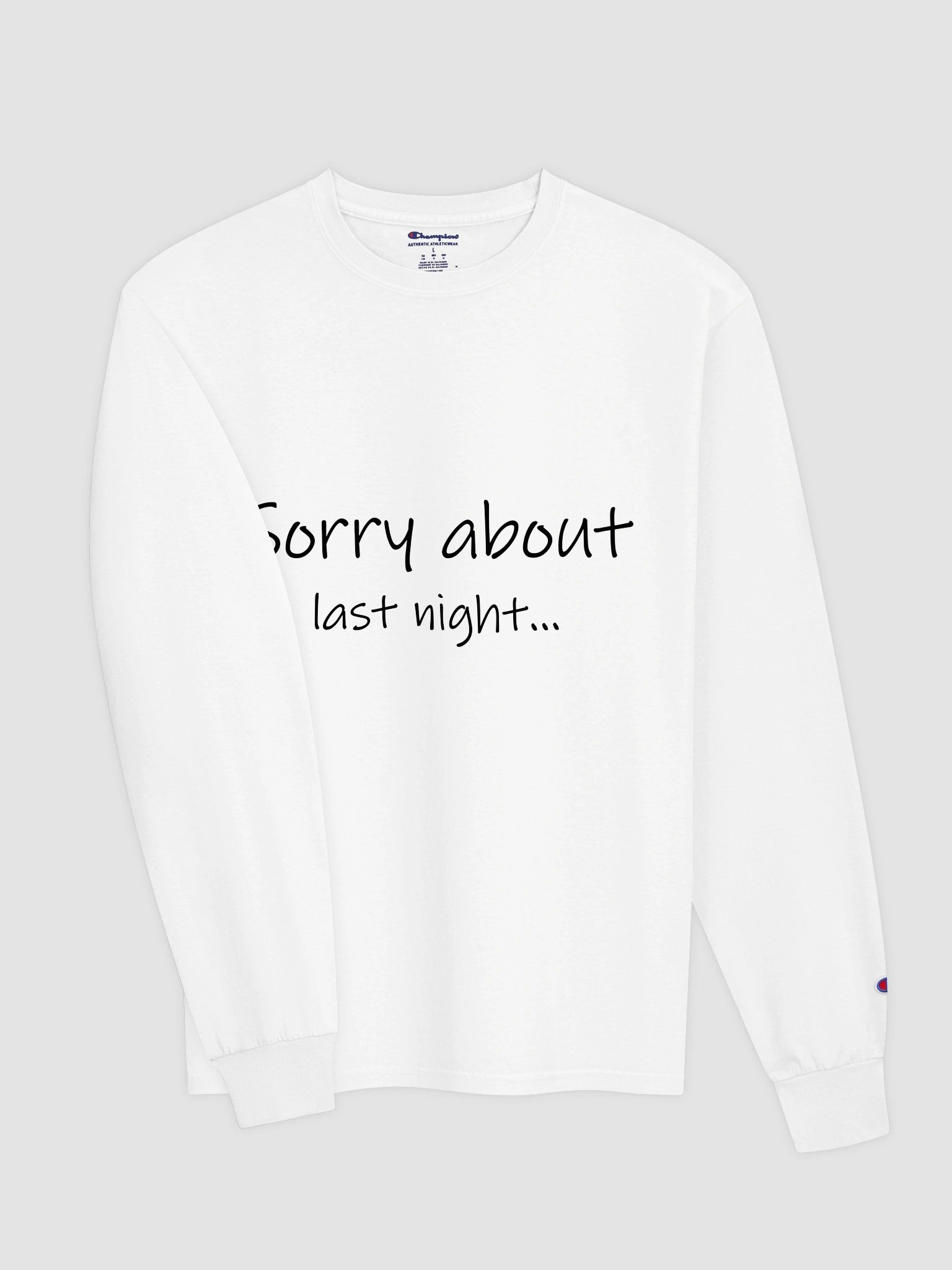 Sorry About Last Night Champion Long Sleeve product image (3)