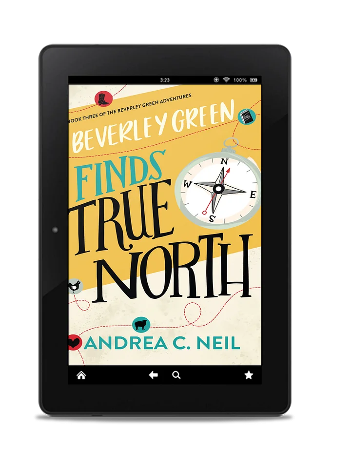 Beverley Green Finds True North - Book 3 of the Beverley Green Adventures - ebook product image (1)
