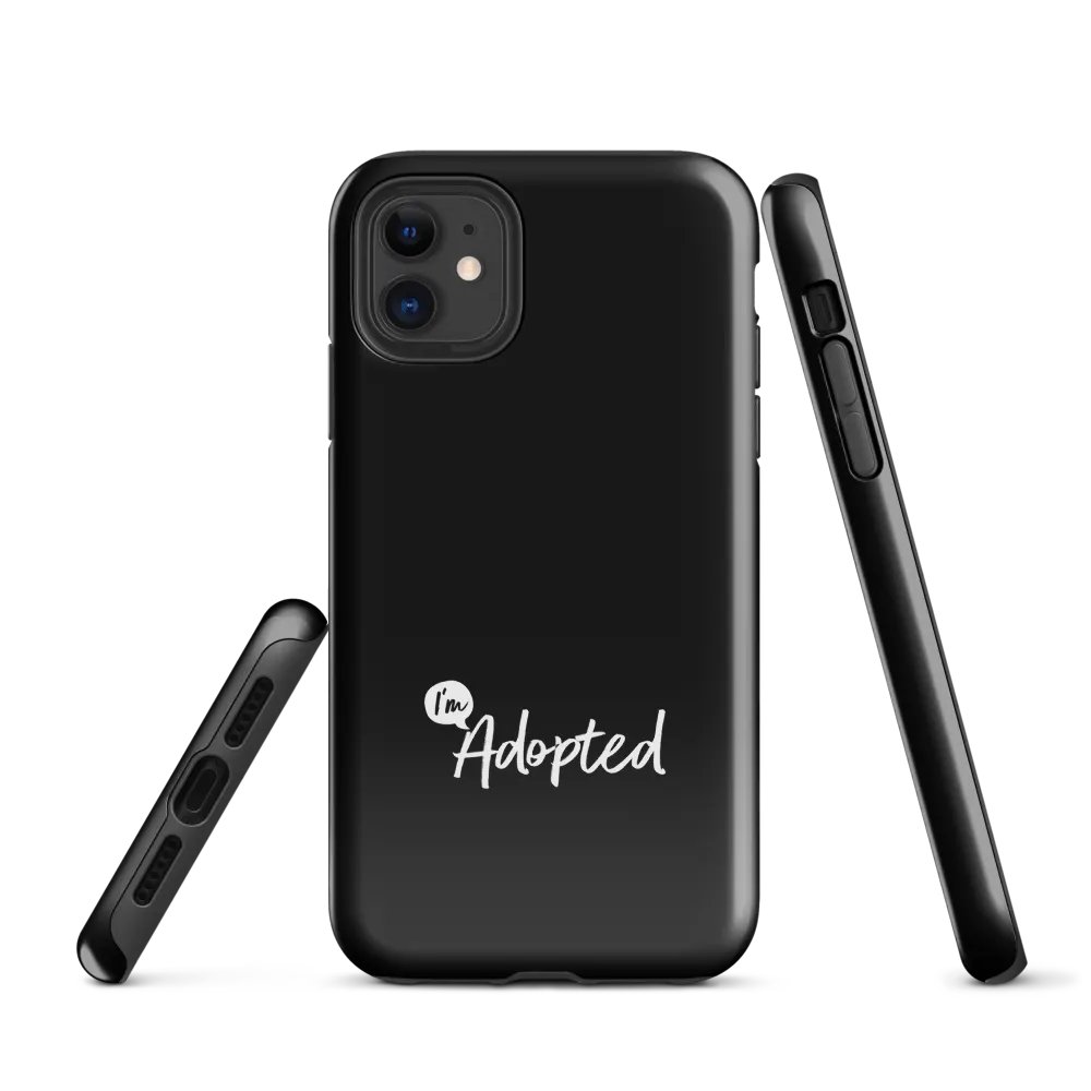 I'm Adopted Phone Case product image (1)