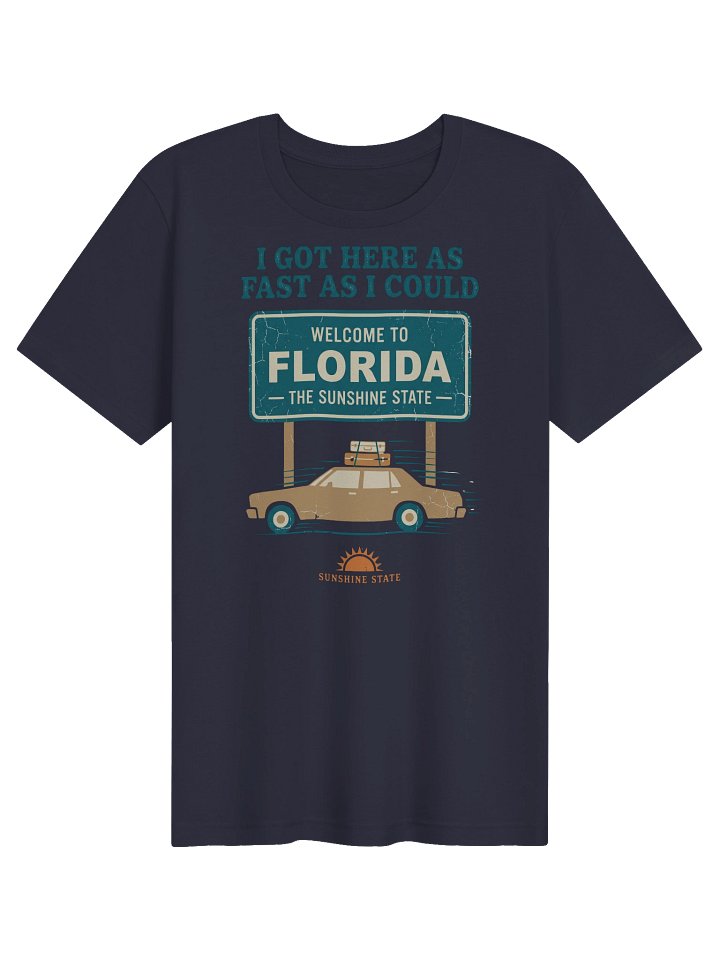 I Got Here As Fast As I Could Tee product image (4)