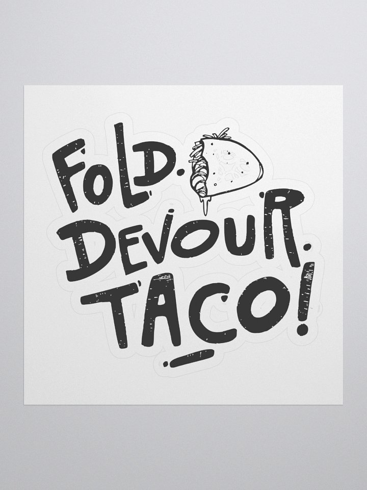 Fold. Devour. TACO! Stick It to Em. product image (1)