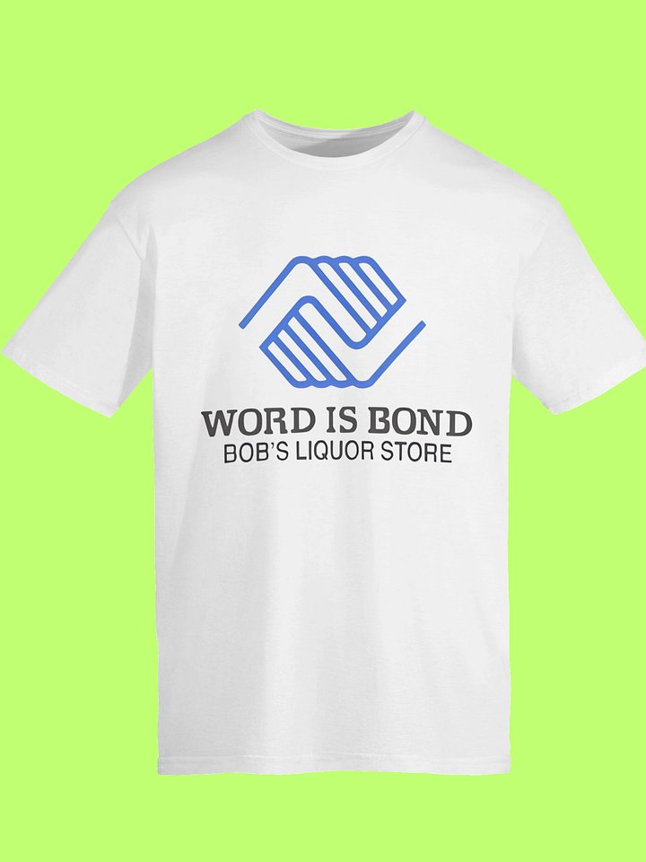 Word Is Bond Bob’s Liquor Store Shirt product image (113)