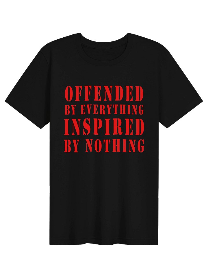 Offended by Everything Tee product image (1)
