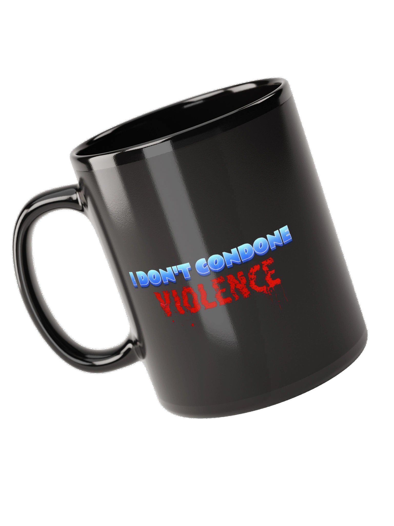 I Don’t Condone Violence Self Defense Black Mug product image (10)