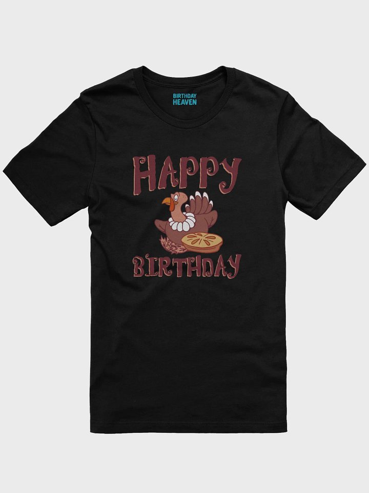 Happy Birthday (Thanksgiving) T-Shirt product image (1)