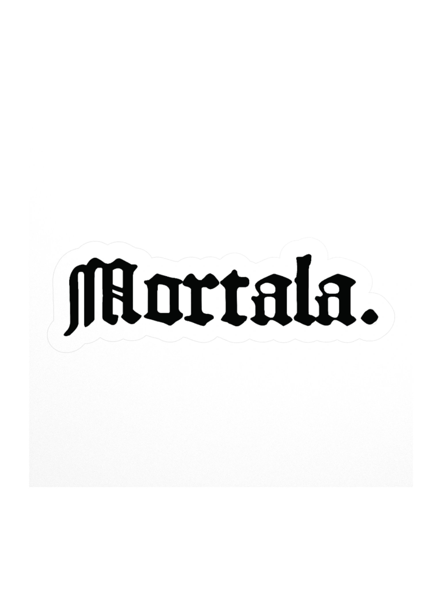 "Mortala." Sticker product image (1)