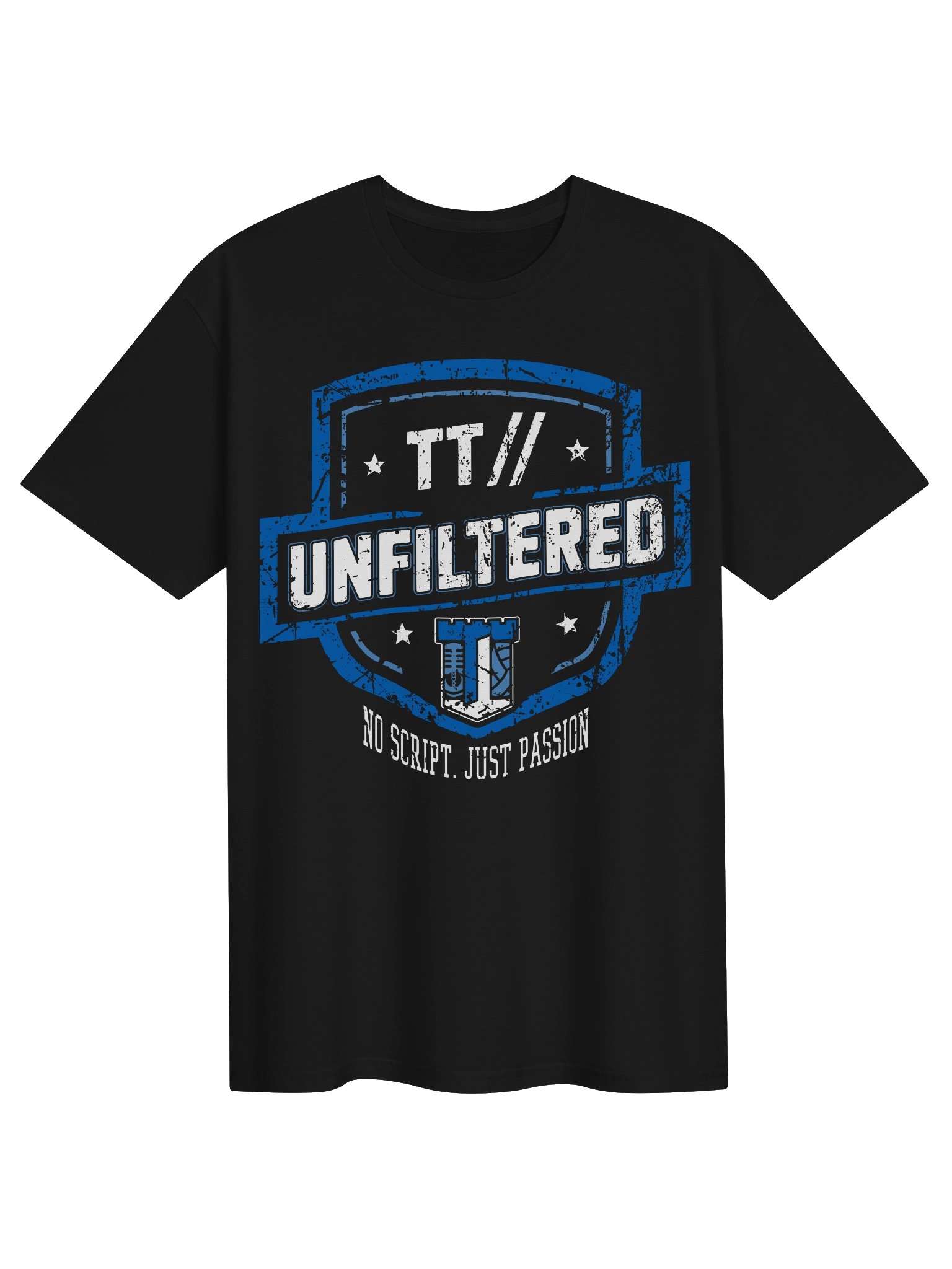 TT// Unfiltered T-Shirt | No Script Just Passion Merch product image (1)