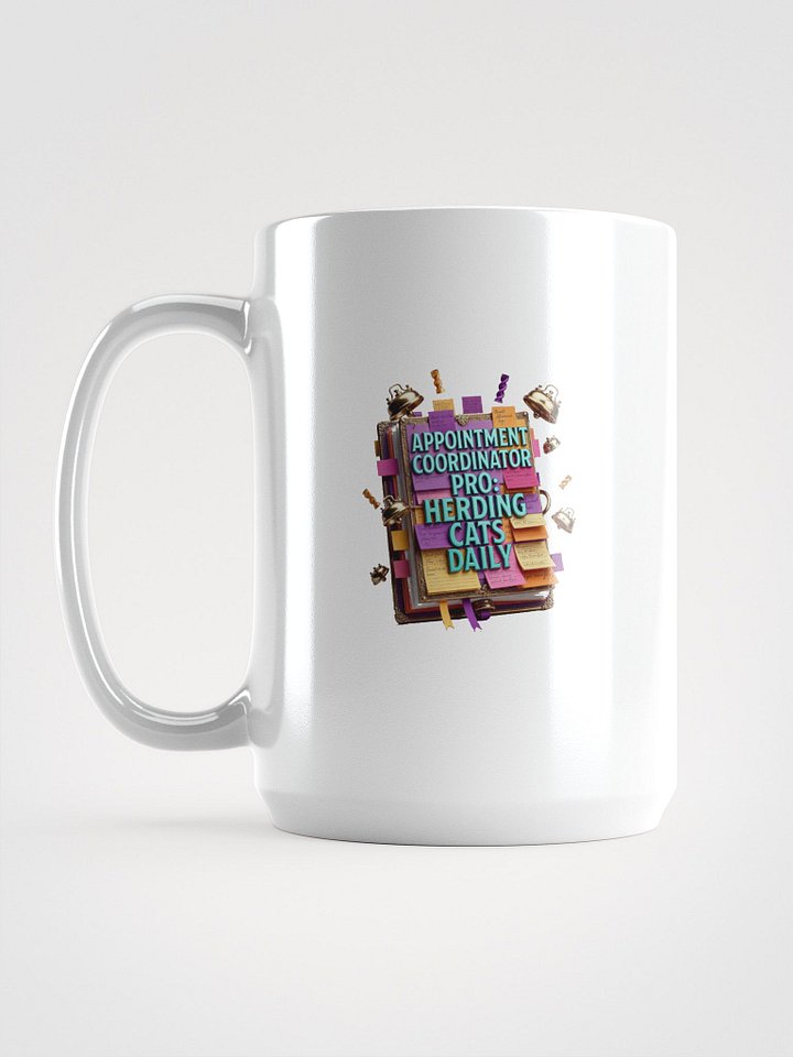 Appointment Coordinator Pro Mug | Herding Cats Daily Funny Mom Gift product image (1)