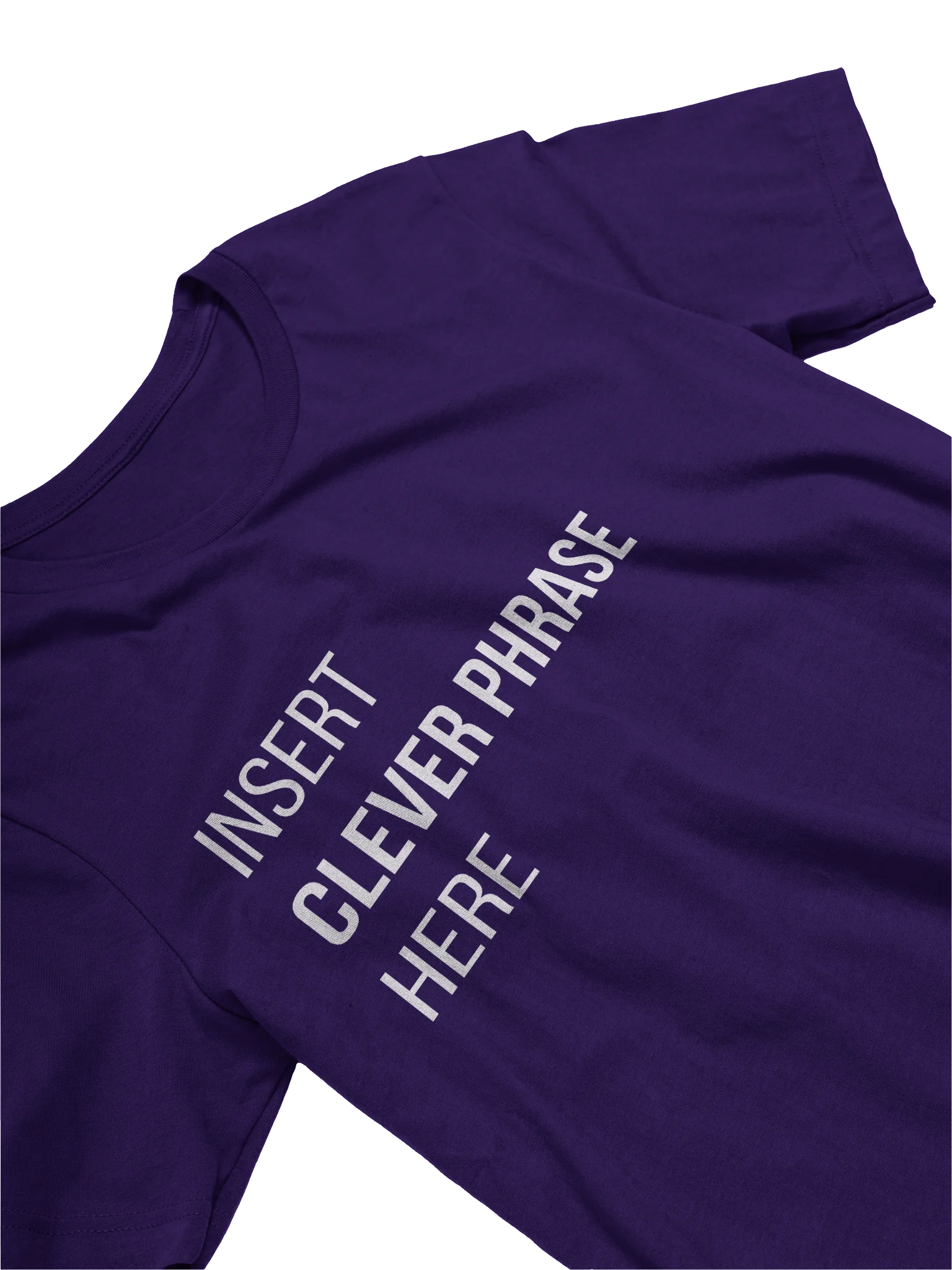 Insert Clever Phrase Here Tee product image (2)