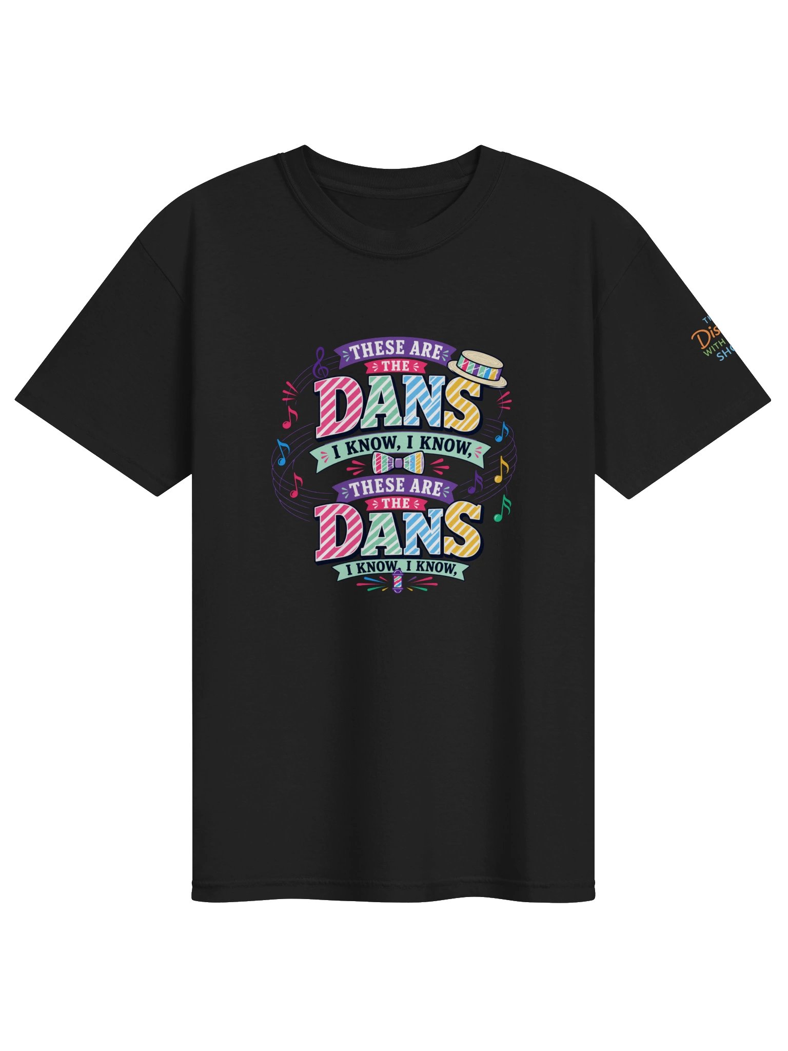These Are the Dans I Know, I Know T-Shirt - The Disney With Sean Show product image (9)
