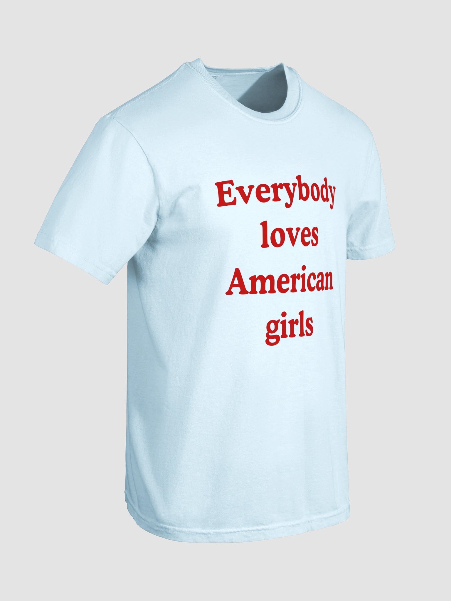 Everybody Loves American Girls T-shirt product image (9)