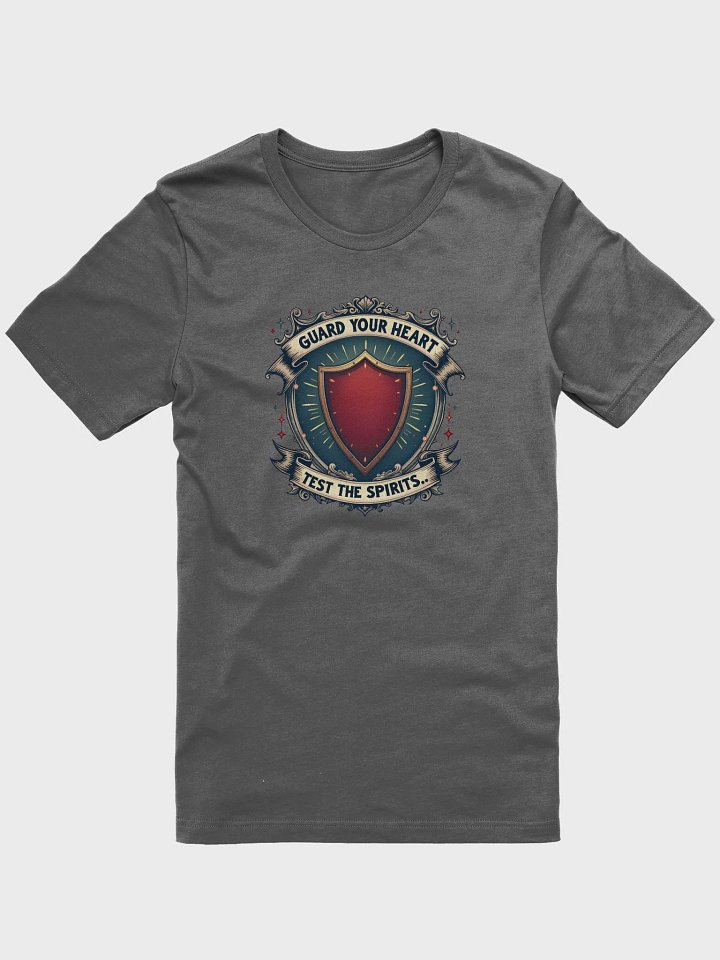 Guard Your Heart, Test the Spirits - Spiritual Warfare T-Shirt product image (2)