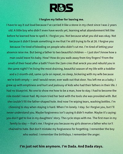 Quote 207: I Forgive You. #fatherhood #forgiveness #lettinggo #girldad #realdadsstay