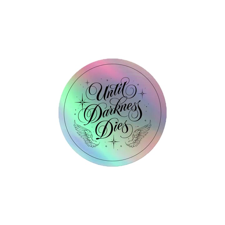 Until Darkness Dies (wings design) Holographic Sticker product image (1)