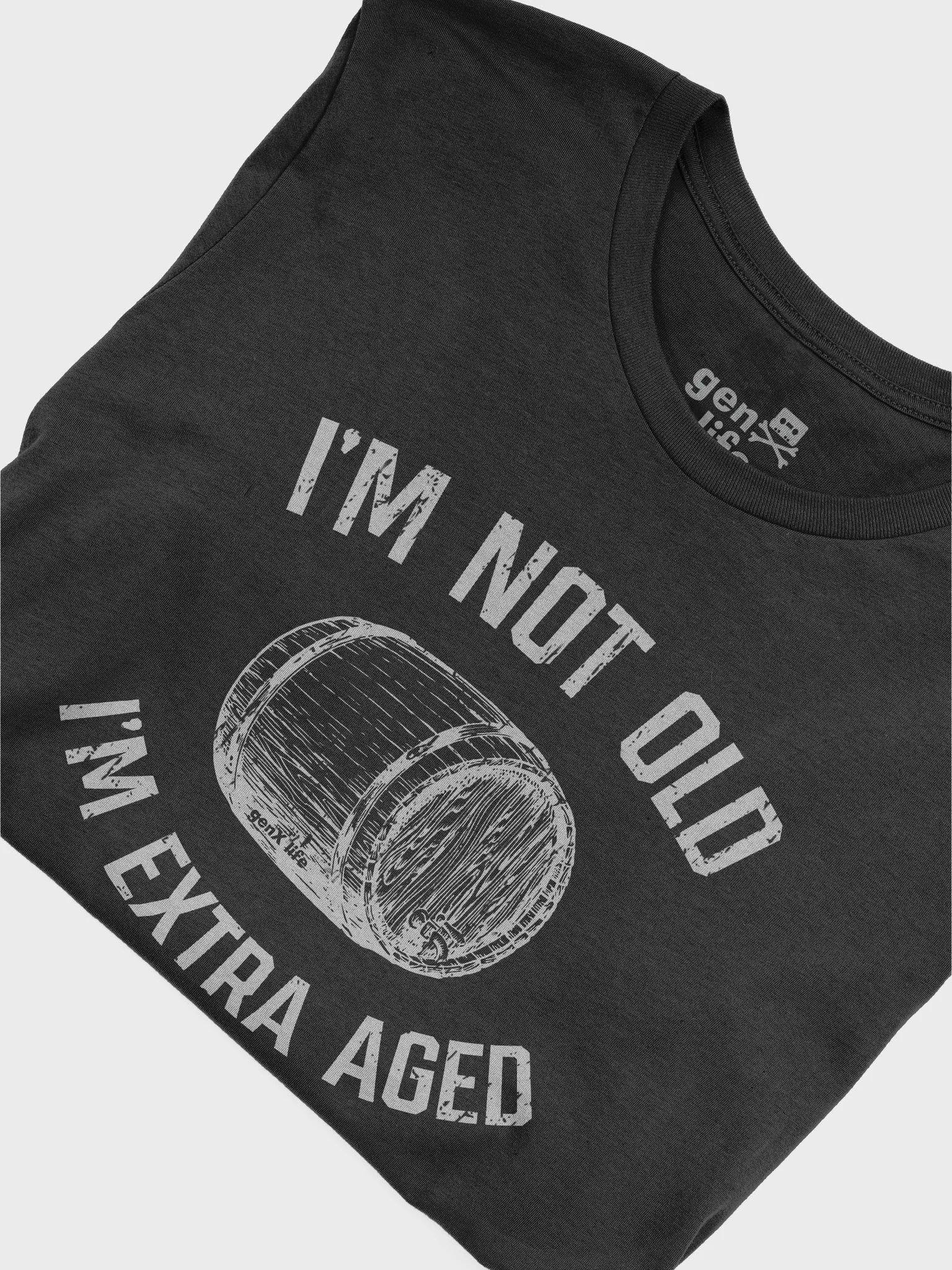 I'm Not Old I'm Extra Aged Whiskey Tshirt product image (5)