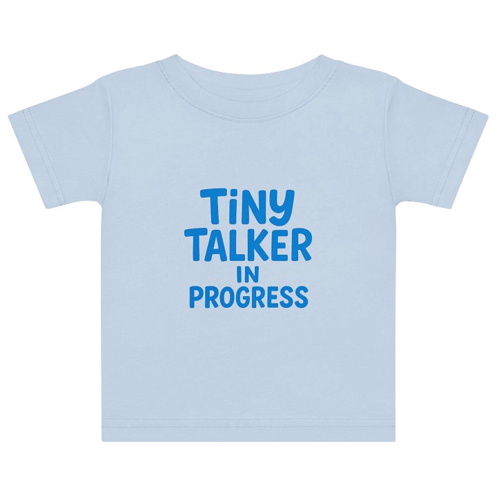 Tiny Talker in Progress Baby T-Shirt product image (5)