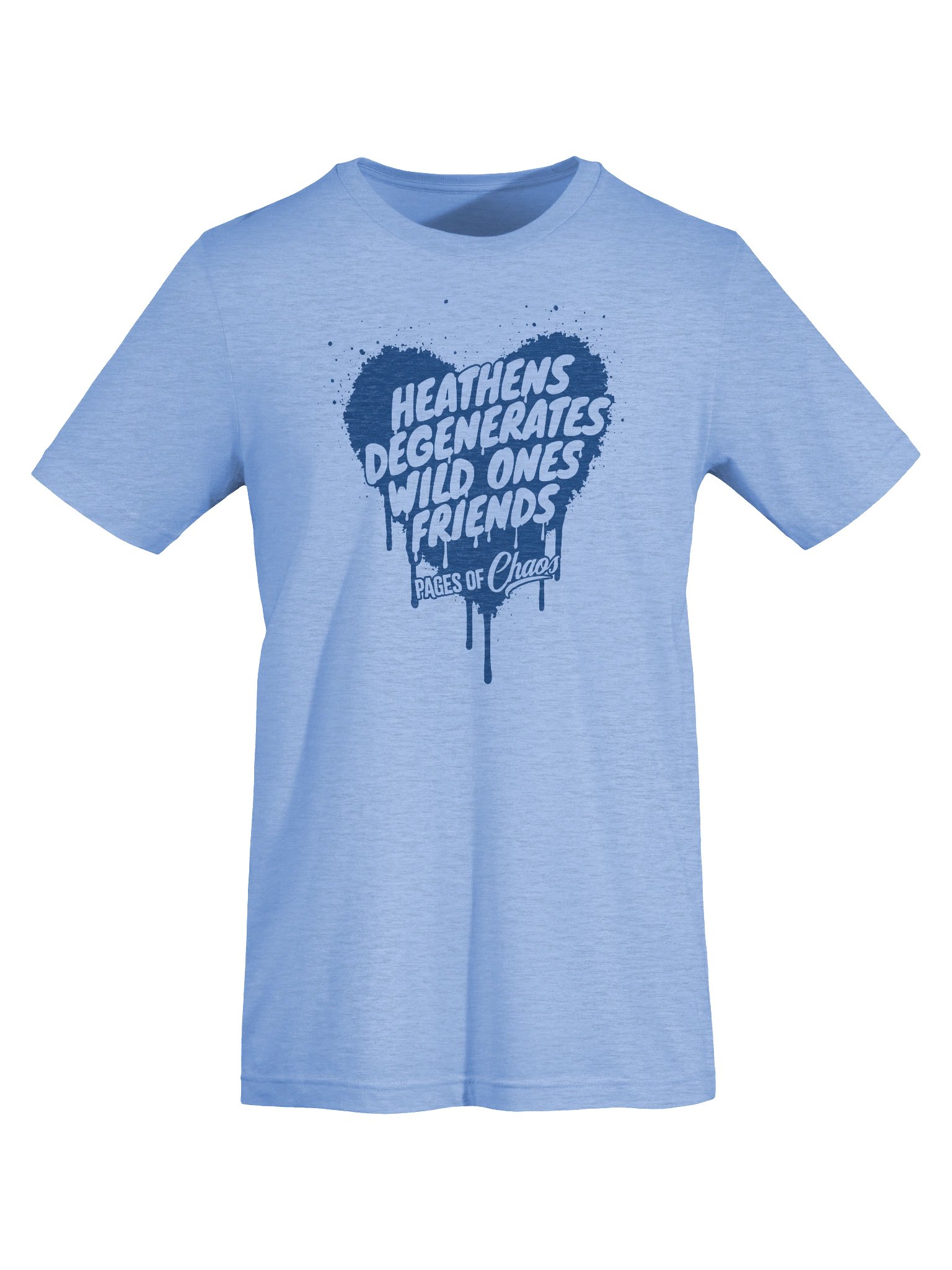 Heathens, Degenerates, Wild Ones, and Friends Tshirt - Blue product image (66)