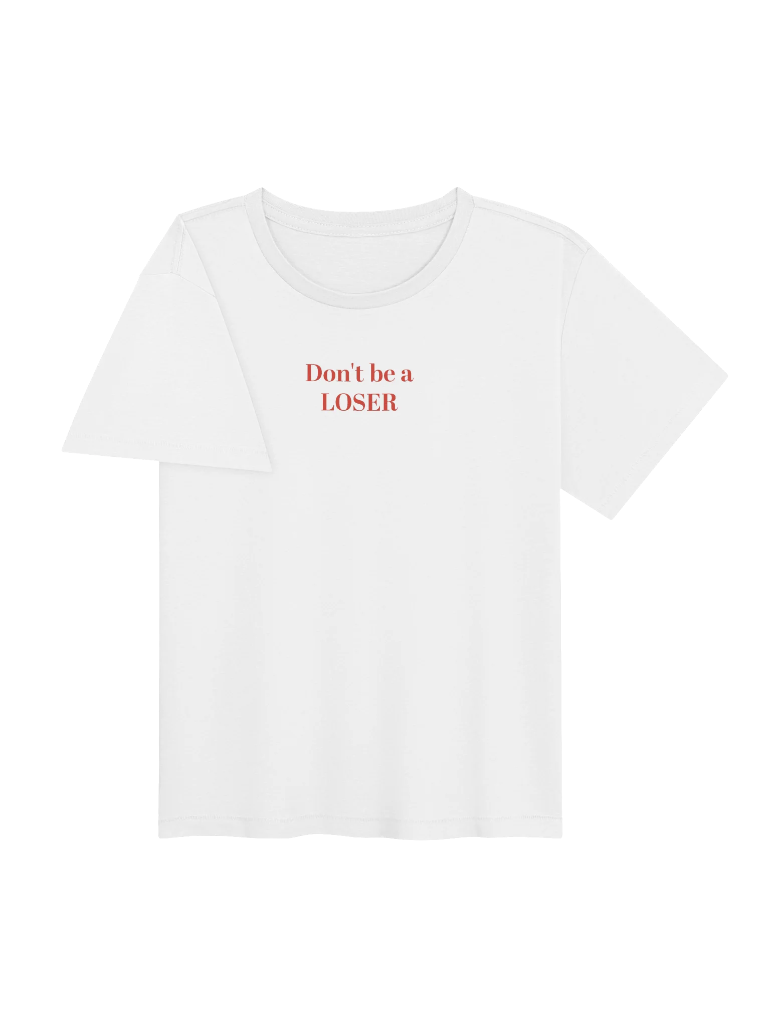 Don't be a LOSER casual Tee product image (3)
