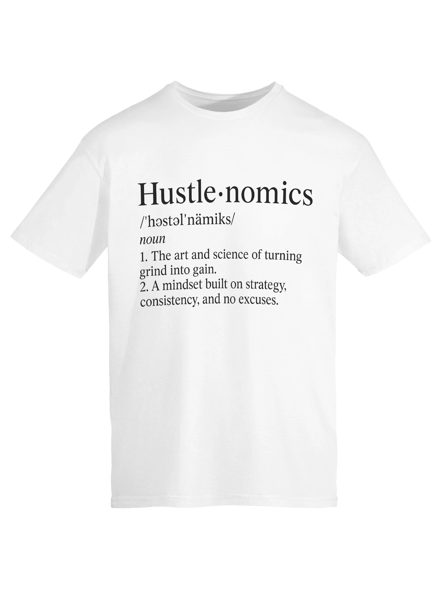 Hustlenomics Definition T-Shirt | Motivational Grind Tee product image (67)