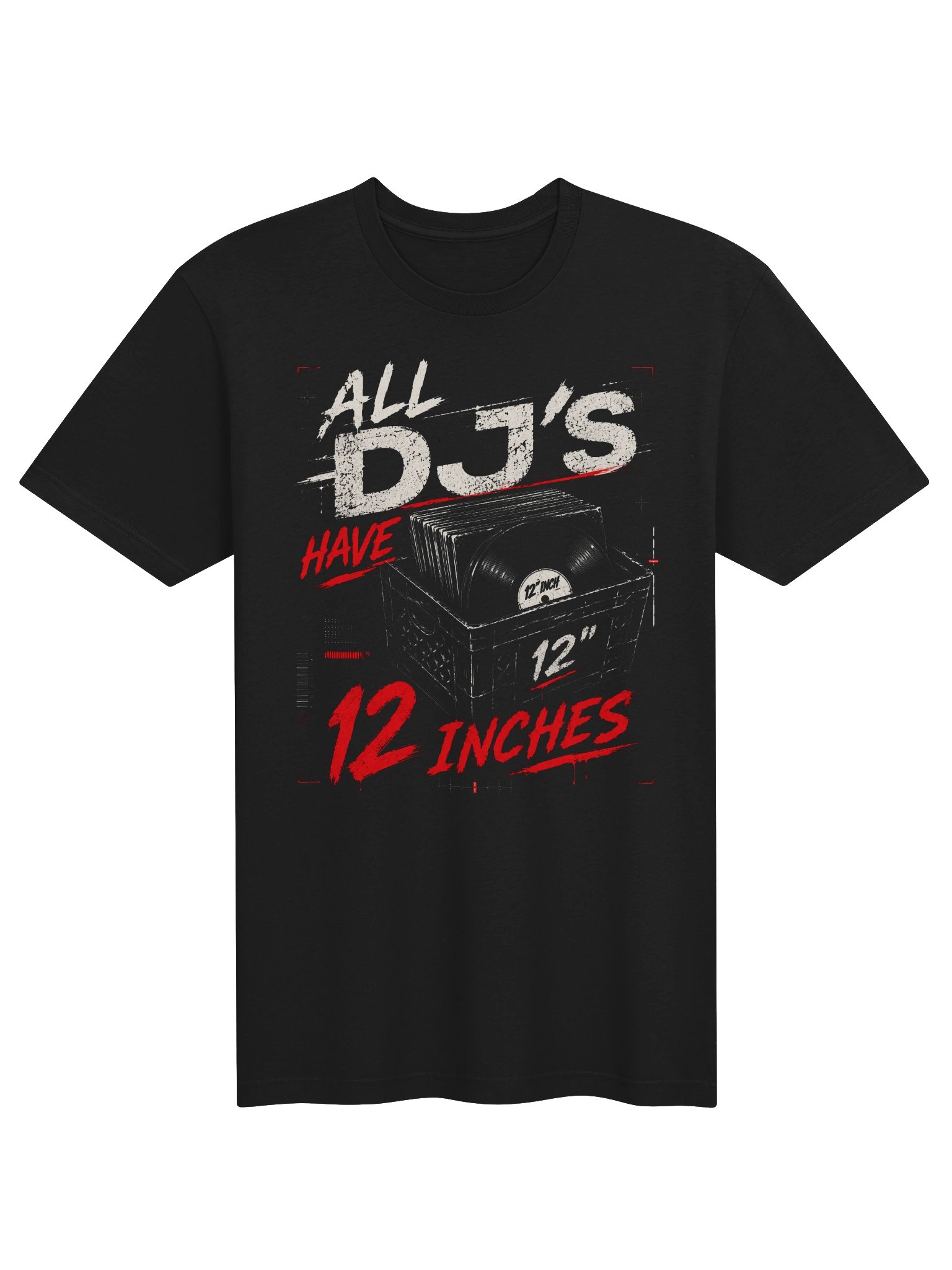ALL DJ'S HAVE 12 INCHES TEE product image (2)