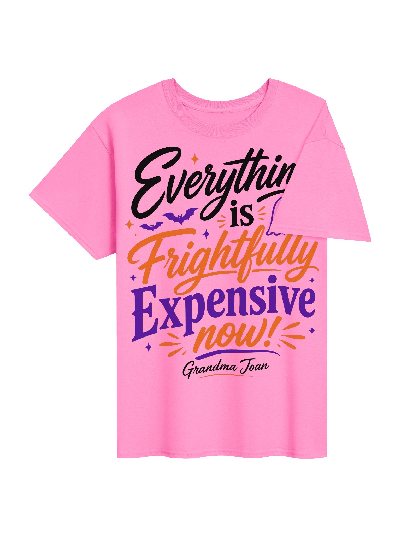 Everything is Frightfully Expensive Now! - t-shirt product image (5)