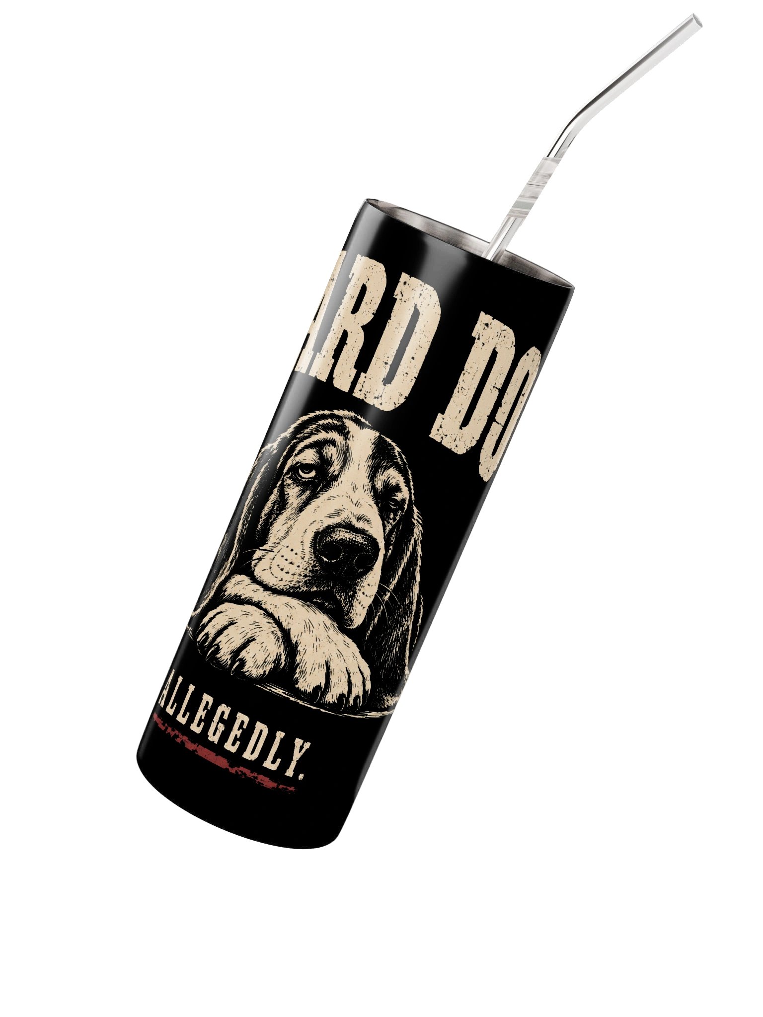 Guard Dog. Allegedly. Tumbler product image (2)