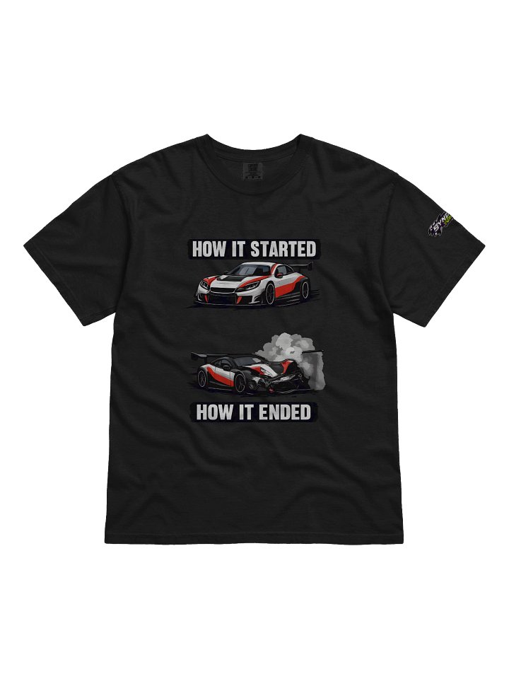 How It Started / How It Ended – Sim Racing Tee product image (1)