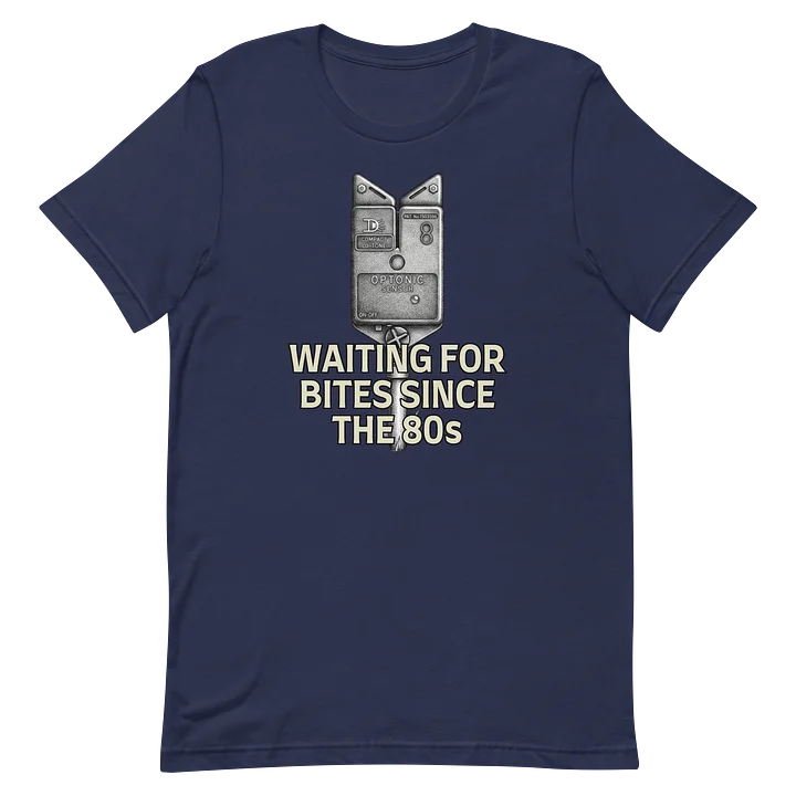 Optonic - Waiting For Bites Since The 80s T-Shirt product image (2)