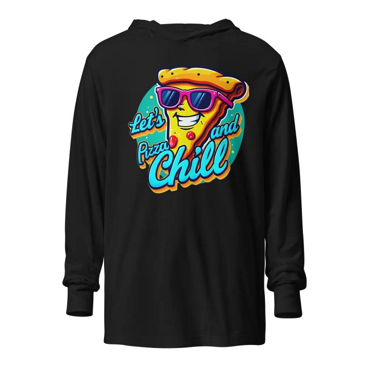 Pizza and Chill Vibes Hooded Tee Bella+Canvas (Adult Unisex) product image (1)
