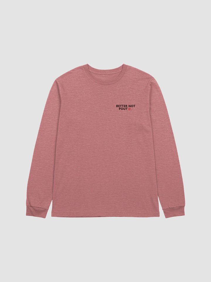 "Better not Pout" Long Sleeve Tee product image (1)