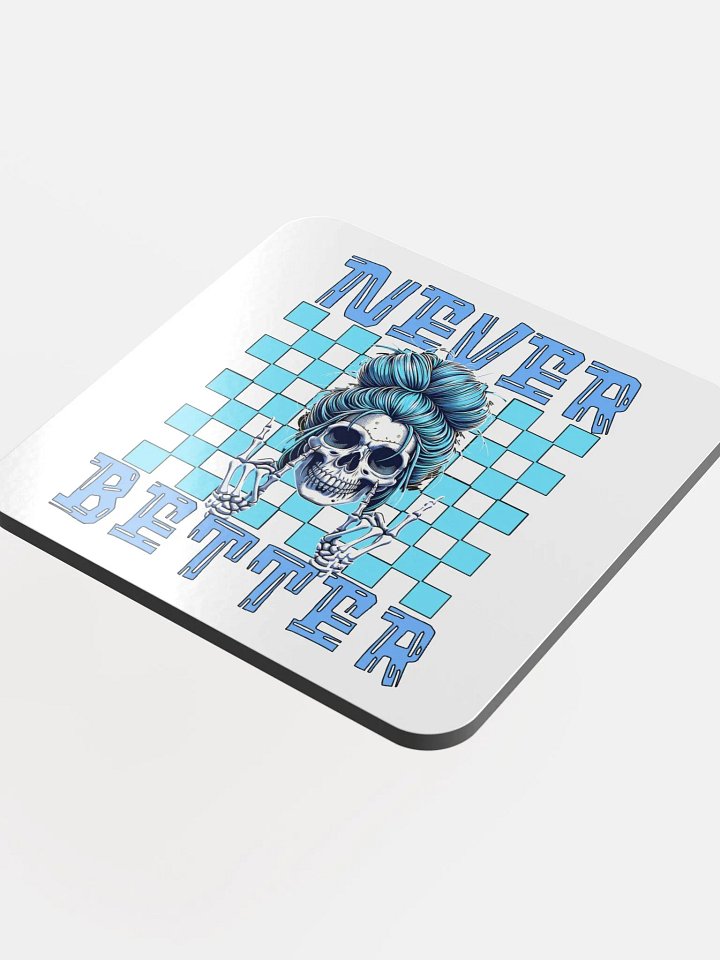 Never Better Skull Woman Glossed Cork Coaster product image (1)
