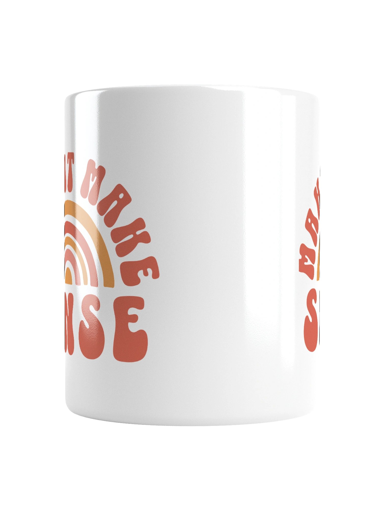 Make It Make Sense Mug Cup product image (18)
