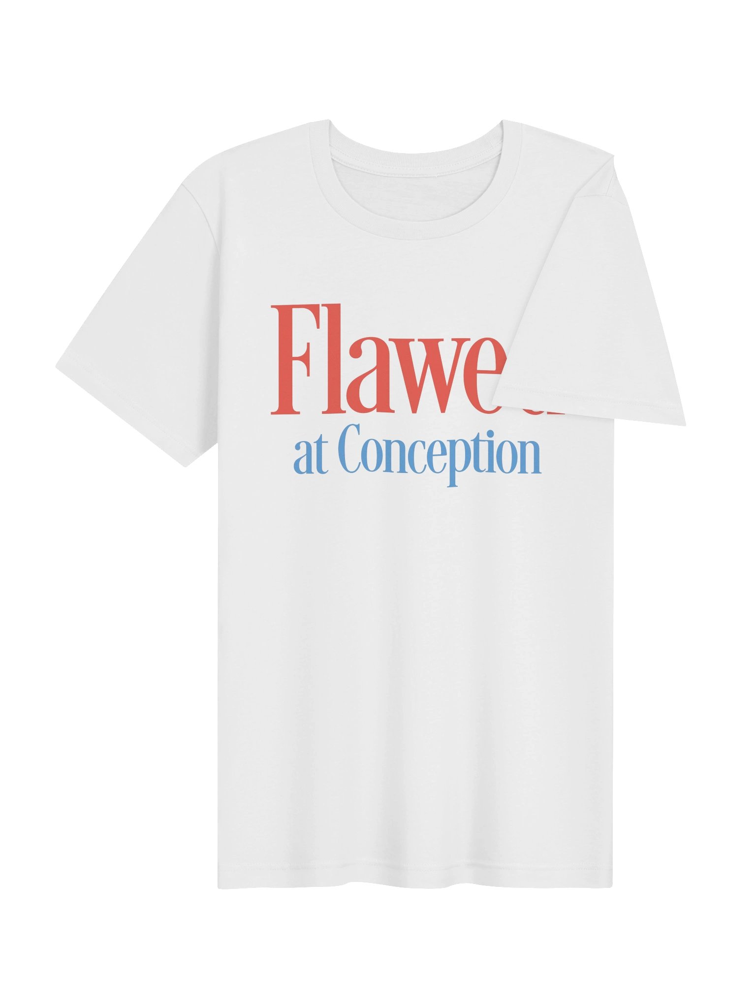 Flawed at Conception T-Shirt product image (4)