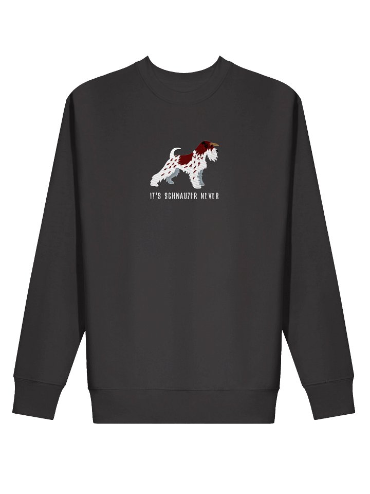 It's Schnauzer Never Sweatshirt (Embroidered) of a Miniature Schnauzer(Parti Liver & White) product image (11)
