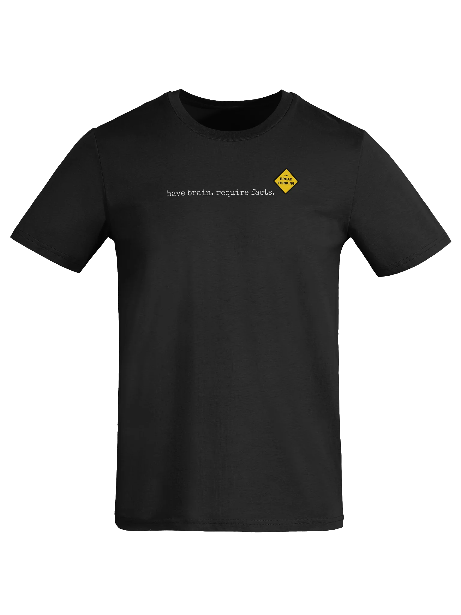 "have brain, require facts" T-Shirt product image (7)