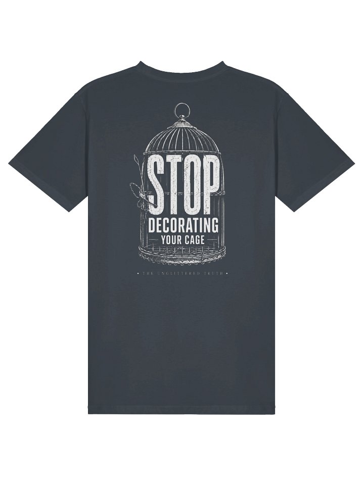 Stop Decorating Your Cage - Unisex Tee product image (34)