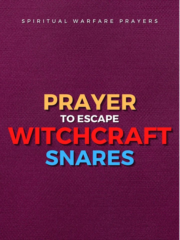 Prayer To Escape Witchcraft Snares product image (1)
