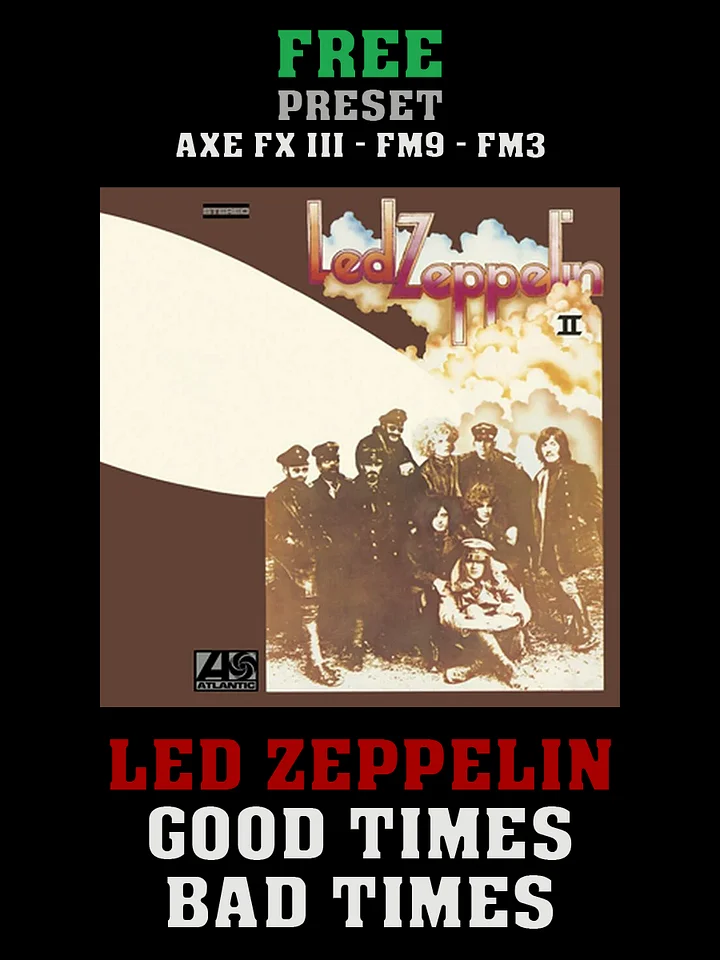 Led Zeppelin - Good Times Bad Times | Free Preset | Axe FX III - FM9 - FM3 product image (1)