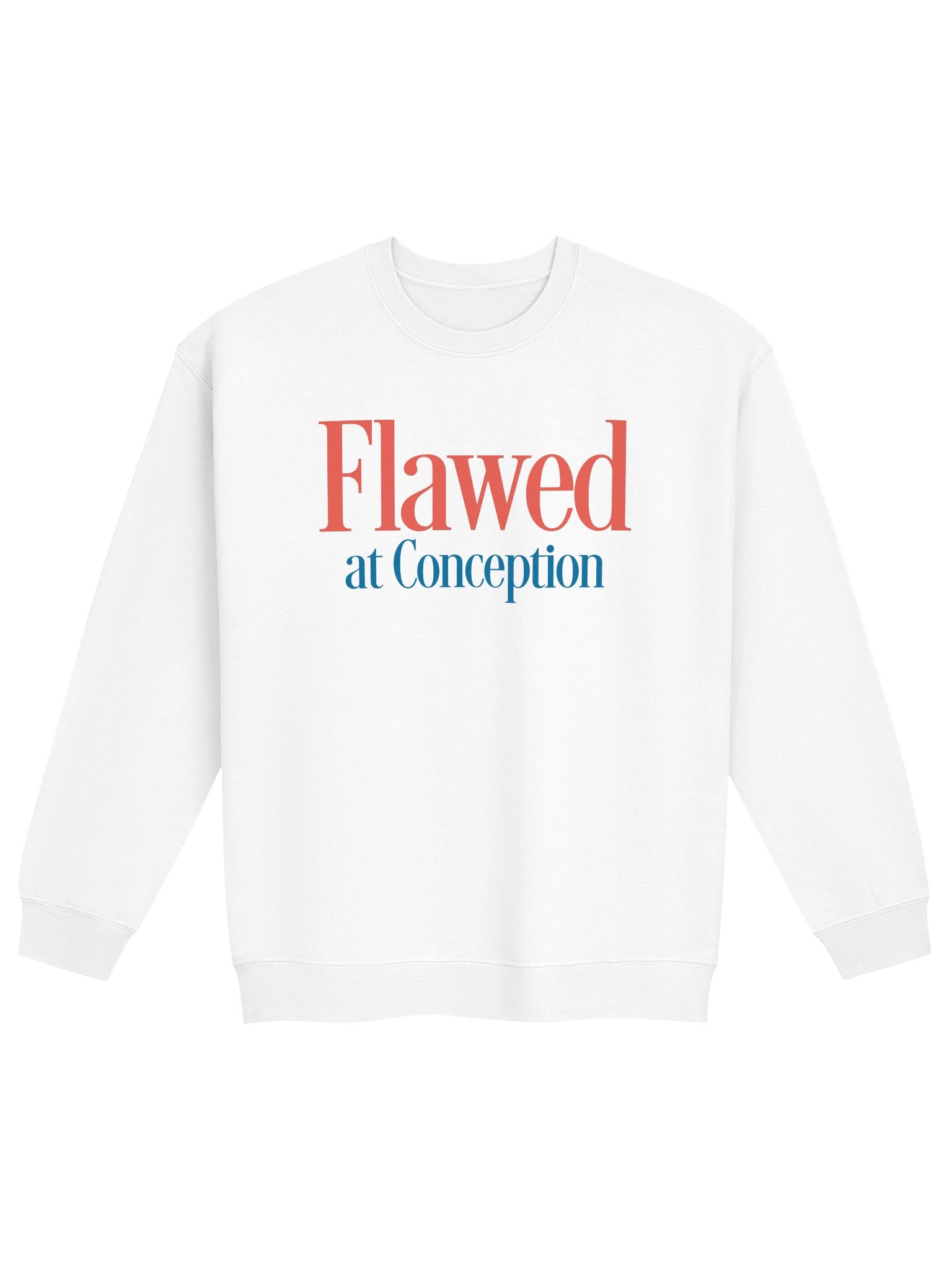 Flawed at Conception Sweatshirt product image (1)