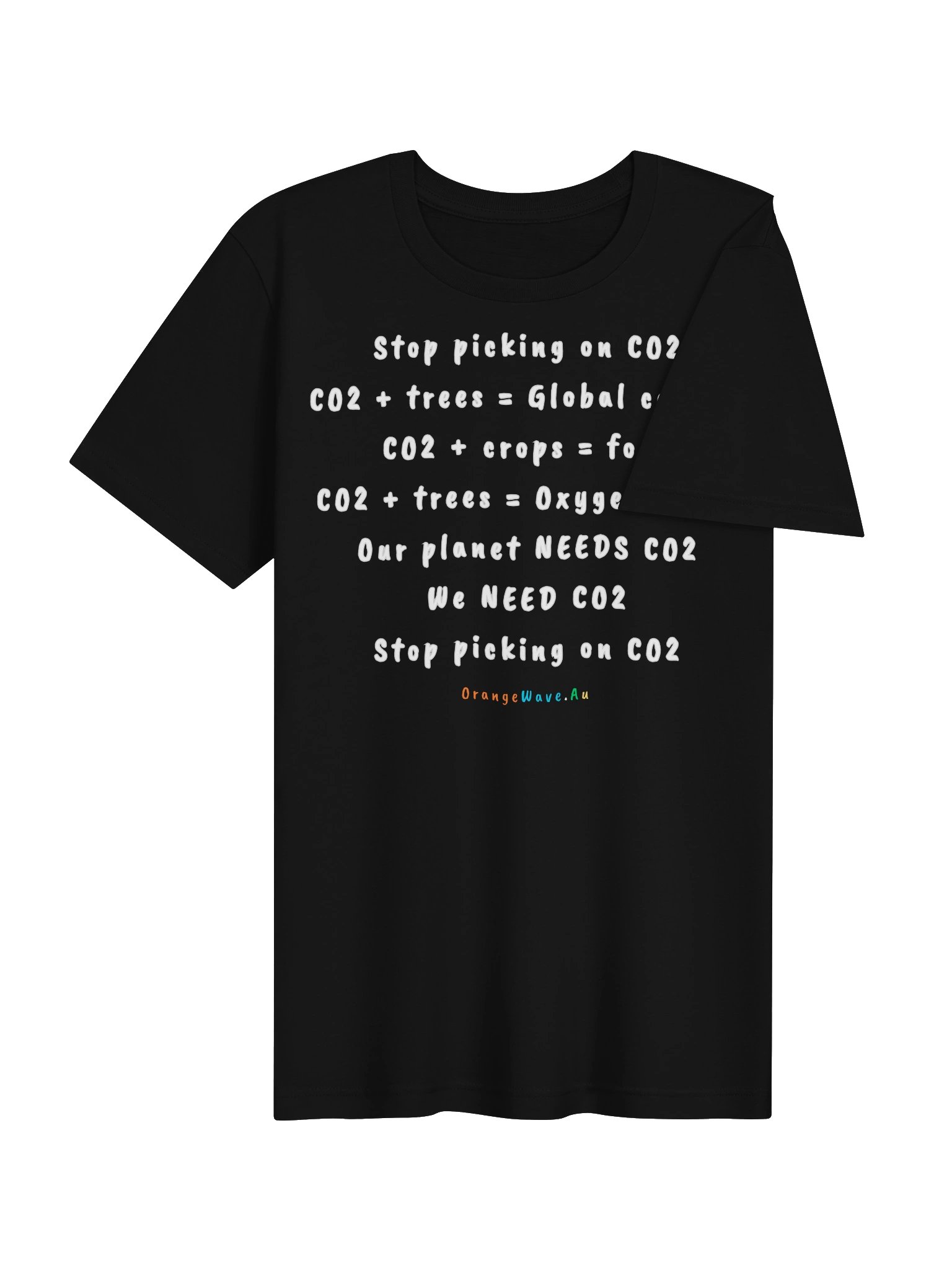 Stop picking on CO2 T-Shirt product image (21)