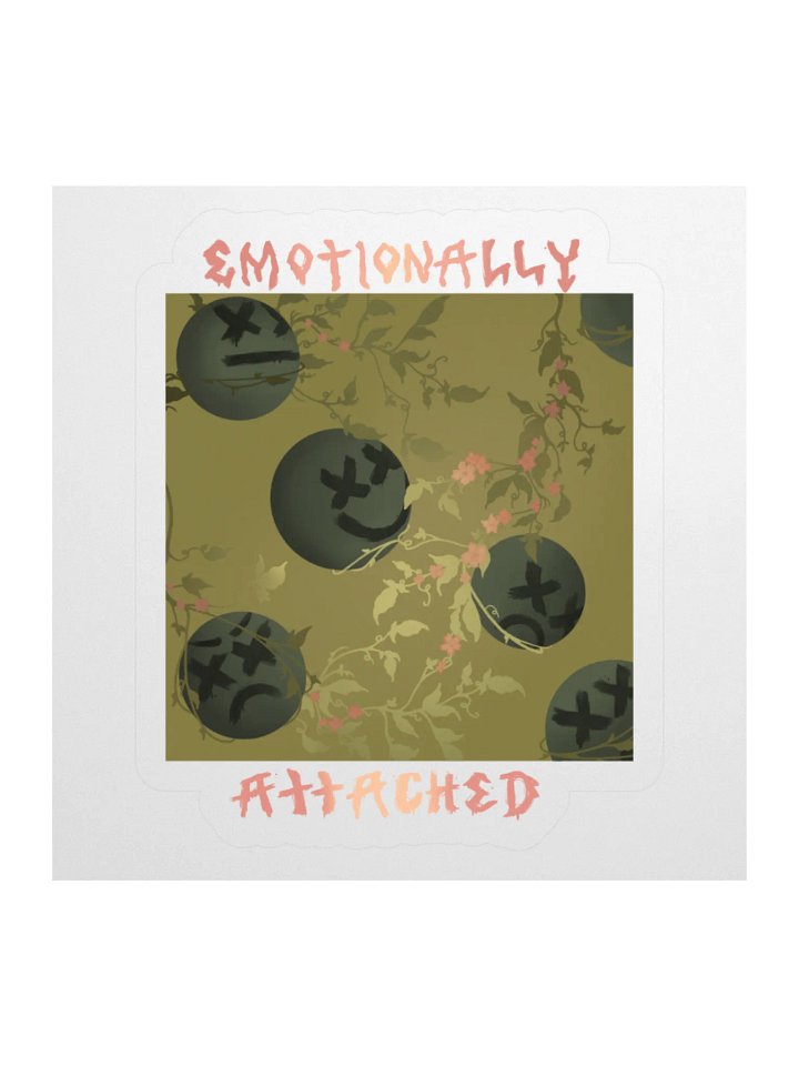 emotionally attached sticker product image (3)