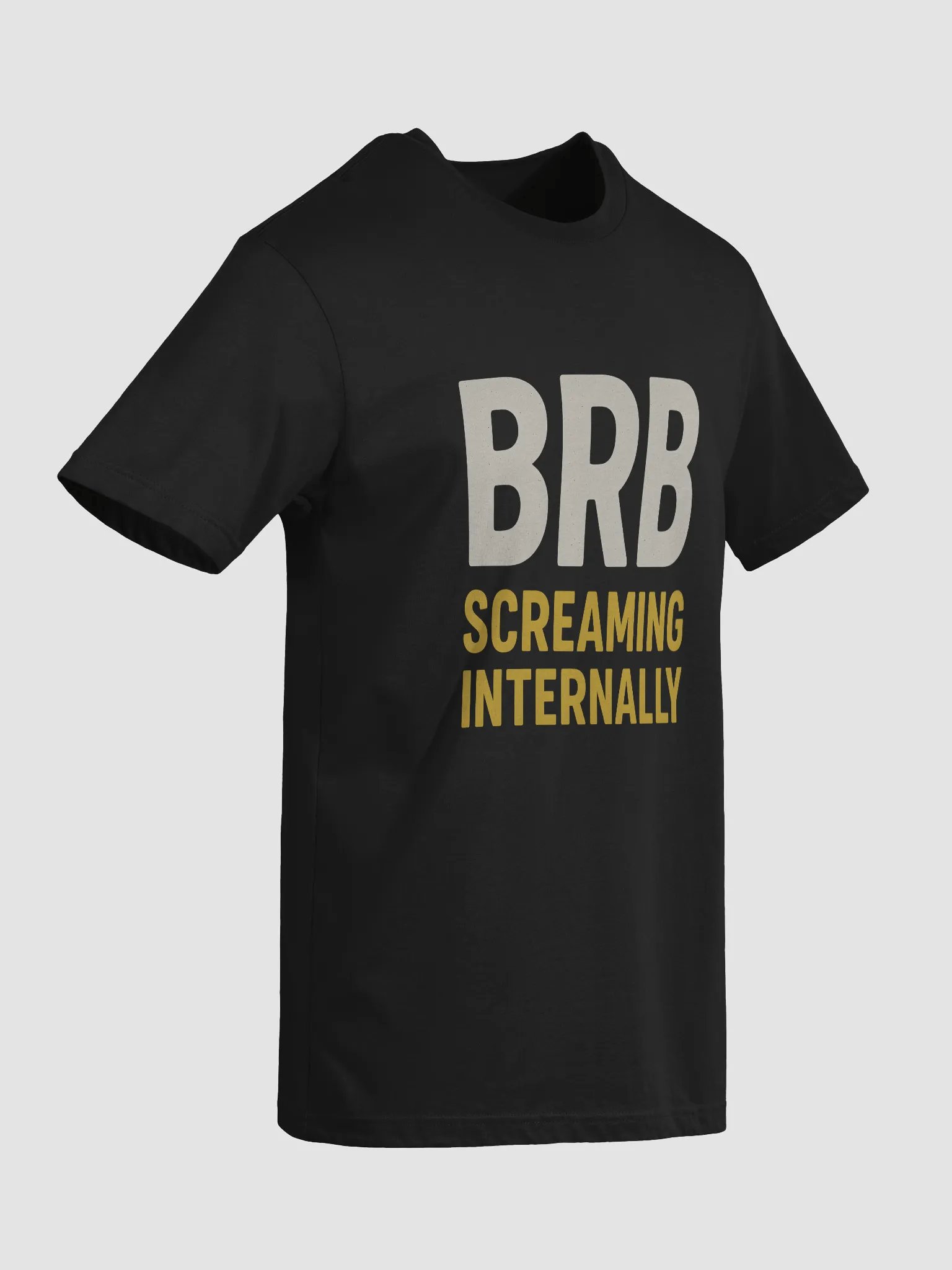 BRB SCREAMING INTERNALLY Tee product image (5)