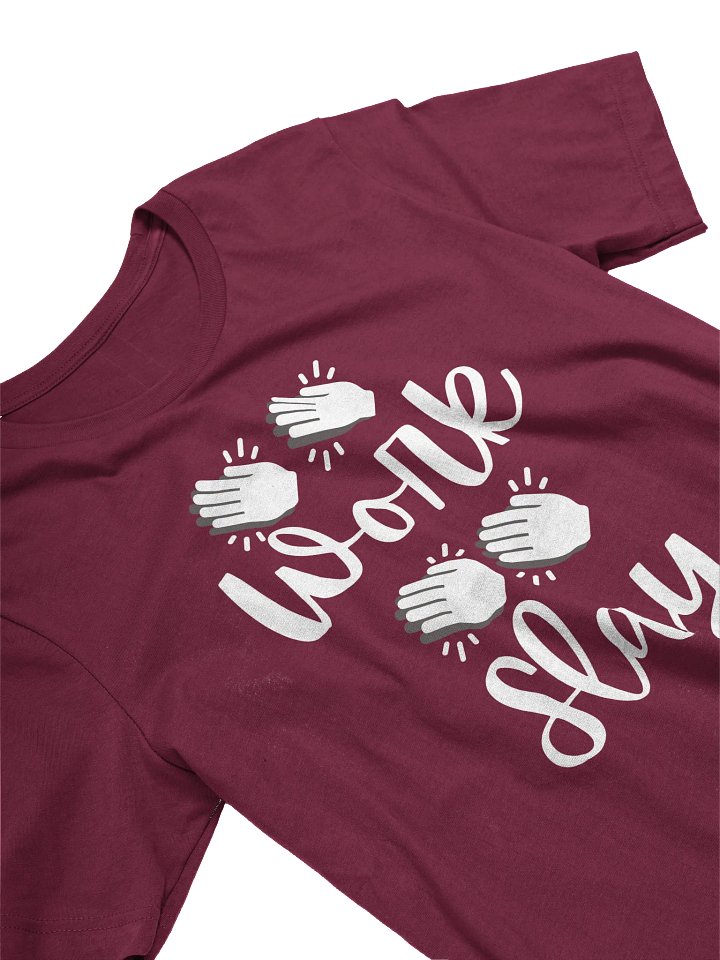 "Work! Slay!" Winterguard Chant T-Shirt (white lettering) product image (2)