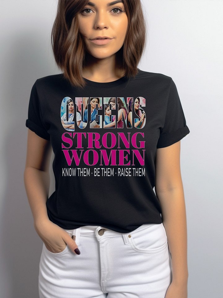 Queens Strong Women Know Them Be Them Raise Them Stronger Together Empowerment Equity T-Shirt product image (1)